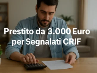 Prestito da 3.000 Euro per Segnalati CRIF