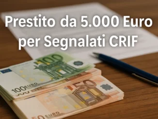 Prestito da 5.000 Euro per Segnalati CRIF